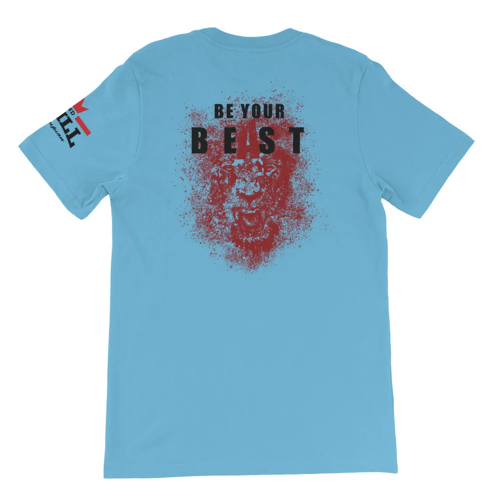 And Still Champion on front & sleeve, Be Your Beast on back men's T-shirt