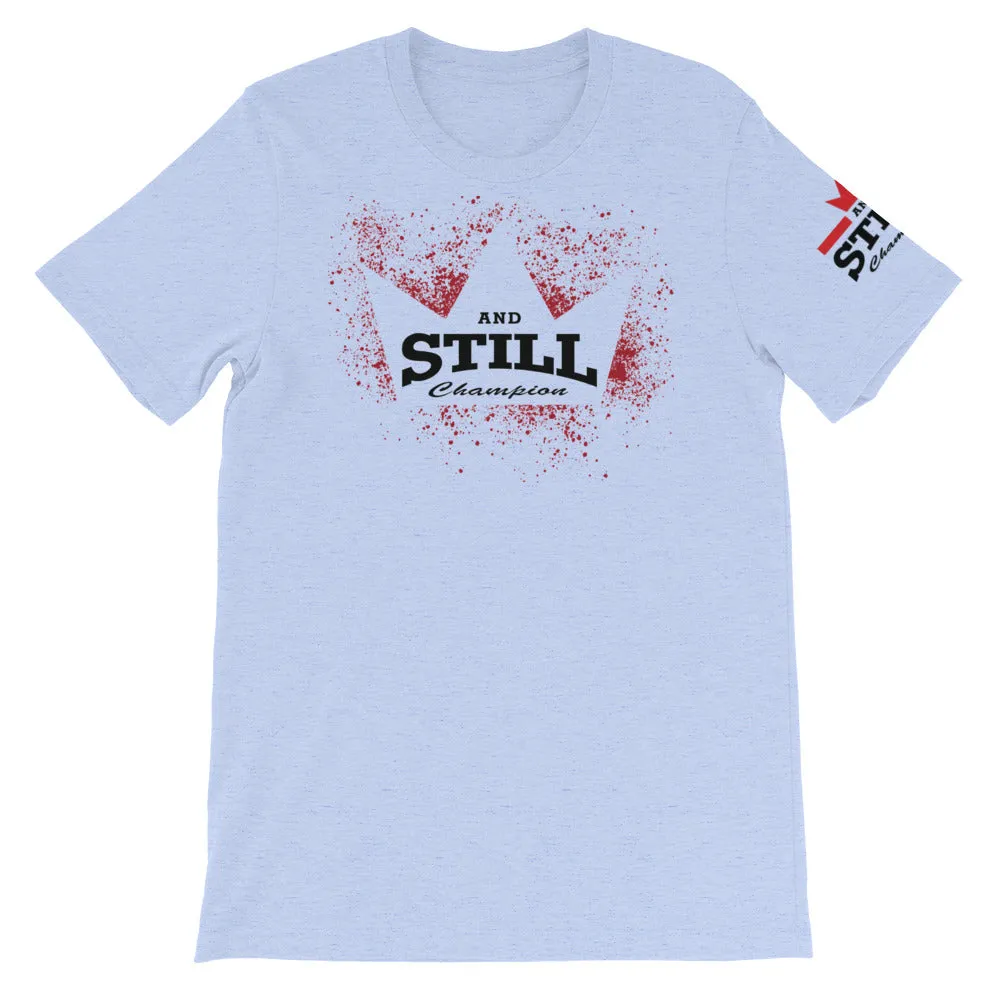 And Still Champion on front & sleeve, Be Your Beast on back men's T-shirt