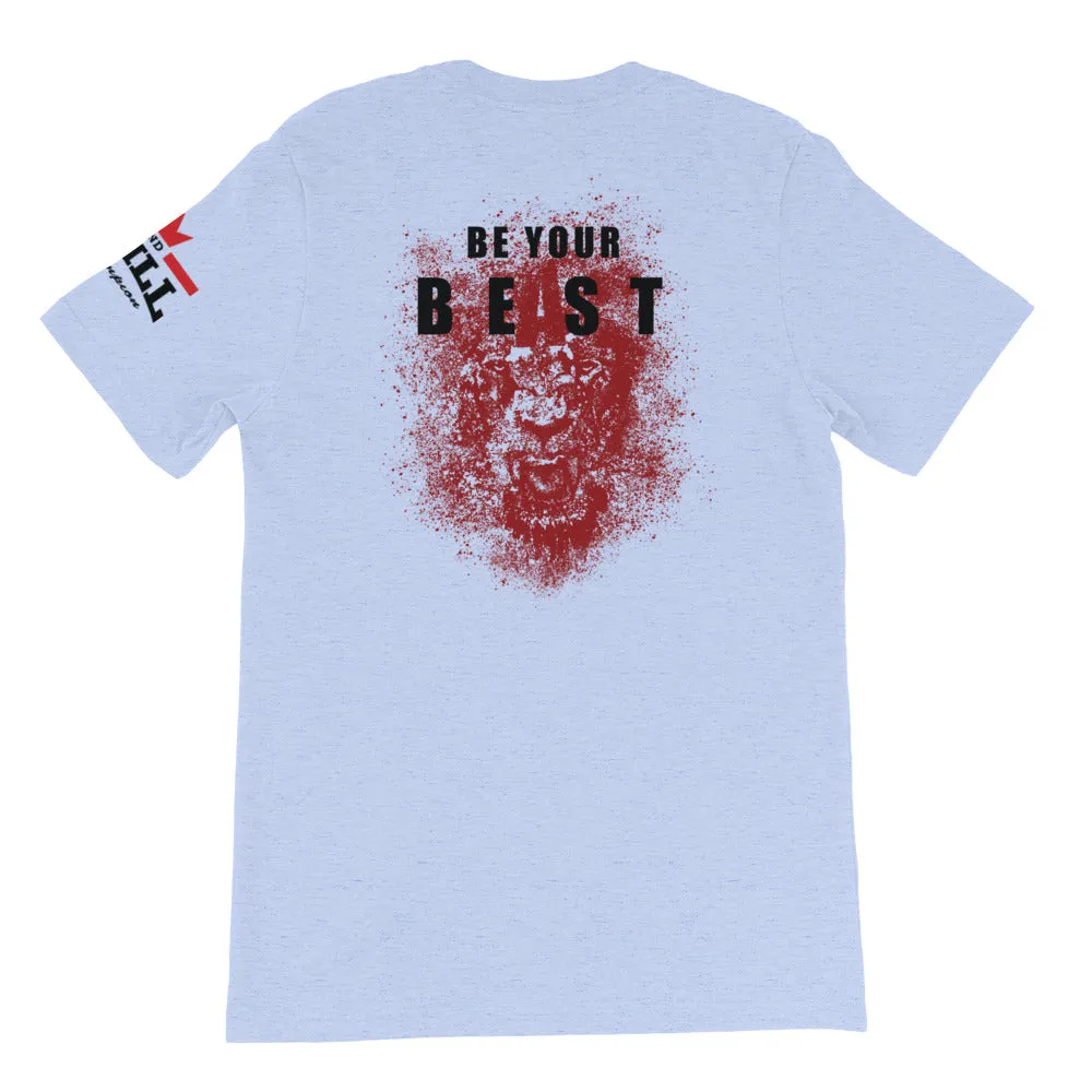 And Still Champion on front & sleeve, Be Your Beast on back men's T-shirt