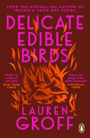 Delicate Edible Birds: And Other Stories