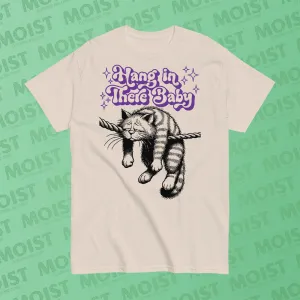 Hang in There Baby - Cat Shirt | Gildan