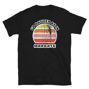 I'd Rather Be In Margate T-Shirt | Vintage Sunset