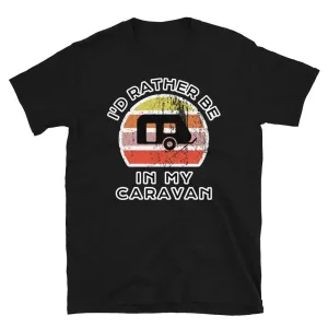 I'd Rather Be In My Caravan T-Shirt | Vintage Sunset