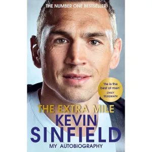 The Extra Mile: The Inspirational Number One Bestseller by Kevin Sinfield  (HB)