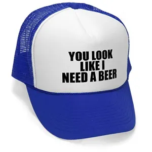You Look Like I Need A Beer - Unisex Adult Trucker Cap Hat, Royal